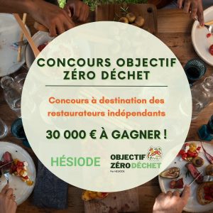 Concours Objectif Zro Dchet  destination des restaurateurs indpendants